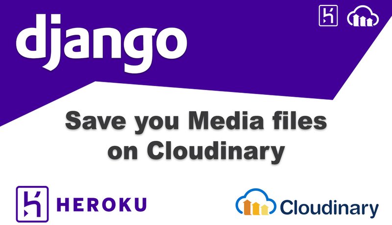 Heroku Django store your uploaded media files for free