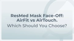 ResMed AirFit vs Airtouch F20 Video File