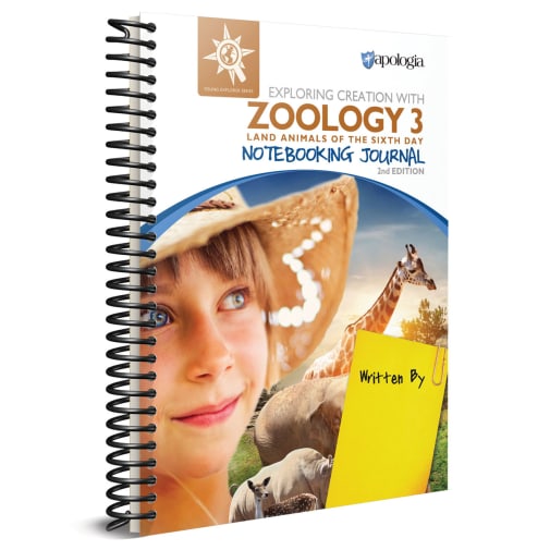 Exploring Creation with Zoology 3: Land Animals of the Sixth Day Notebooking Journal (2nd Edition)