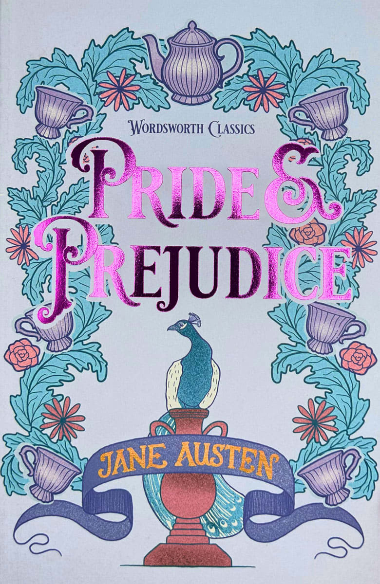 Pride and Prejudice by Jane Austen (Wordsworth Classics)