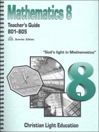 Christian Light Mathematics Teacher's Guide 801-805 w/ answers Sunrise ...