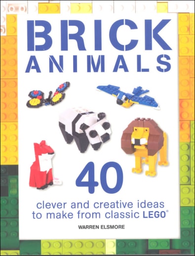 Brick Animals: 40 Clever & Creative Ideas to Make from Classic LEGO
