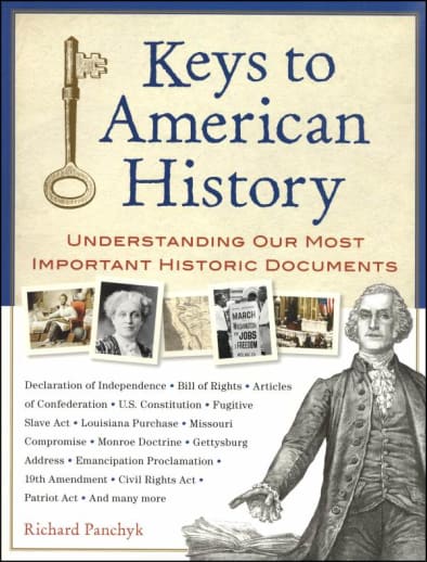 Keys to American History - Understanding Our Most Important Historic Documents