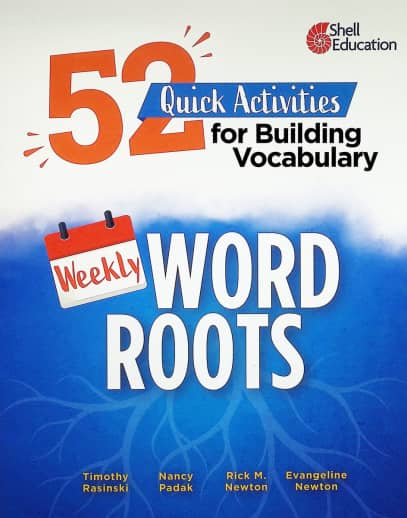 Weekly Word Roots: 52 Quick Activities for Building Vocabulary