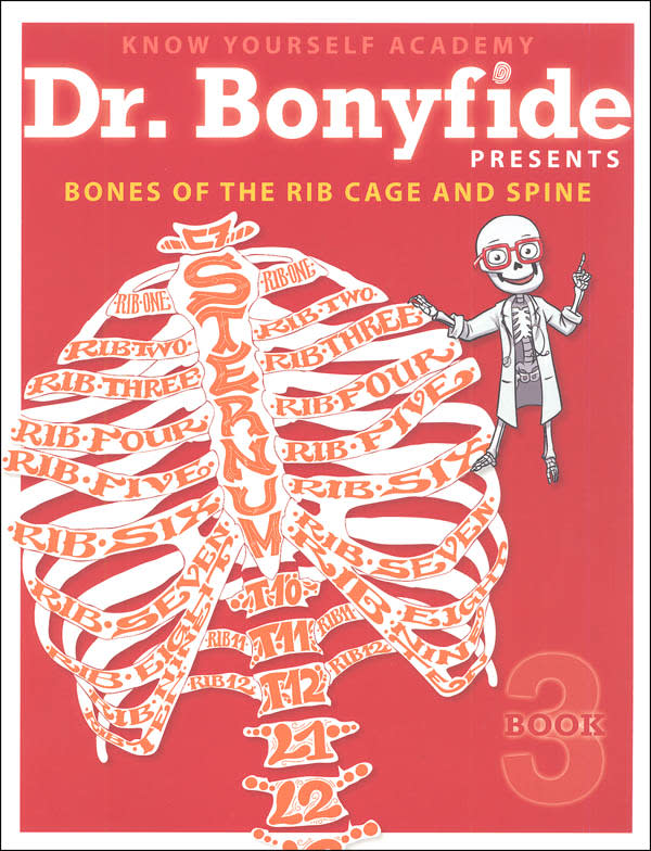 Dr. Bonyfide Presents Bones of the Rib Cage and Spine