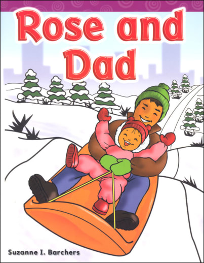 Rose and Dad (Long Vowel Stories)