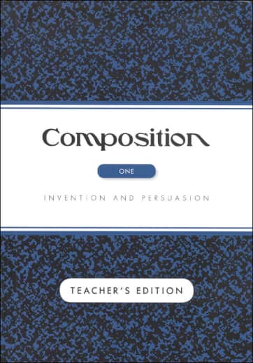 Composition I Invention and Persuasion Teacher Edition