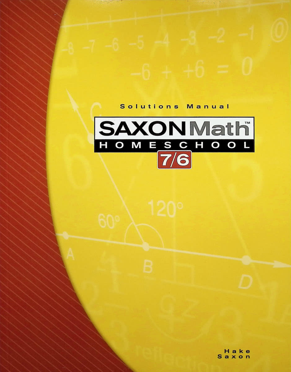 Saxon Math 7/6 Homeschool Solutions Manual (4th Edtion)