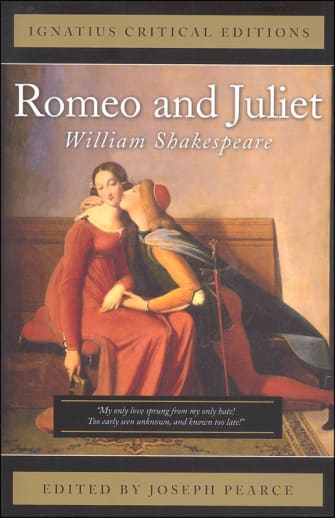 Romeo and Juliet by William Shakespeare (Ignatius Critical Editions)