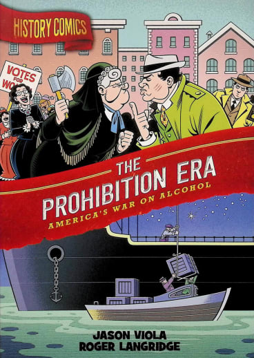 History Comics: Prohibition Era