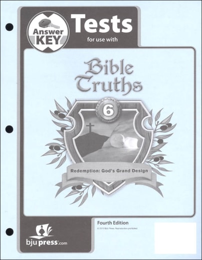 BJU Press Bible Truths 6 Tests Answer Key 4th Edition