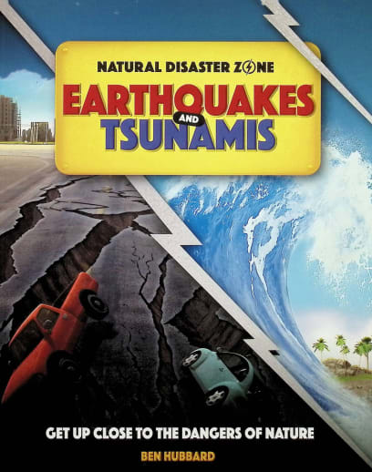 Natural Disaster Zone: Earthquakes and Tsunamis