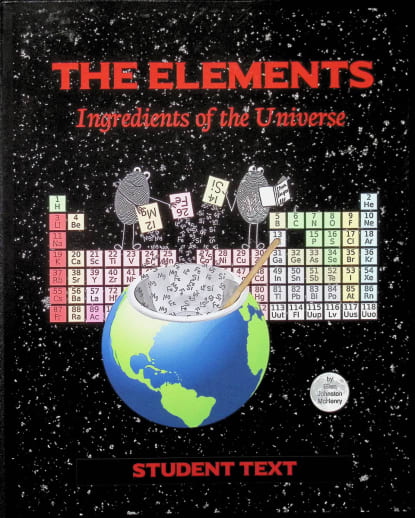 Elements: Ingredients of the Universe Student Text