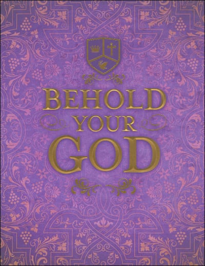 Behold Your God: Magnifying His Majesty Student Manual