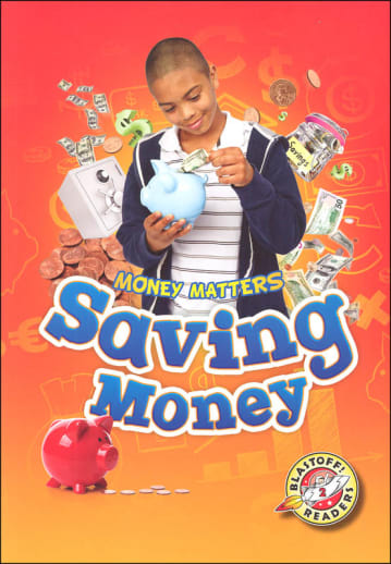 Saving Money (Money Matters Blastoff Readers - Level 2)