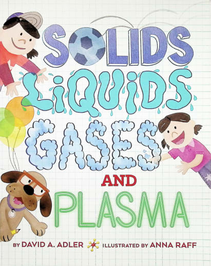 Solids, Liquids, Gases, and Plasma