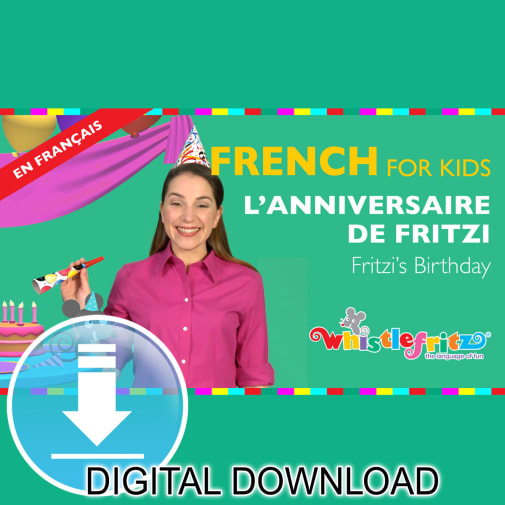 Whistlefritz French for Kids Video: L’Anniversaire de Fritzi/Fritzi's Birthday (digital download)