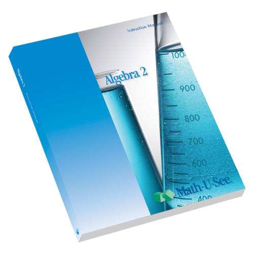 Math-U-See Algebra 2 Instruction Manual