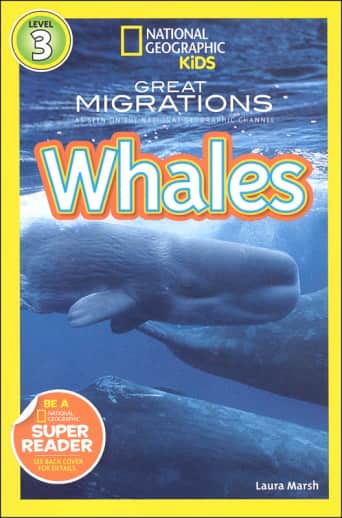 Great Migrations: Whales (National Geographic Reader Level 3)