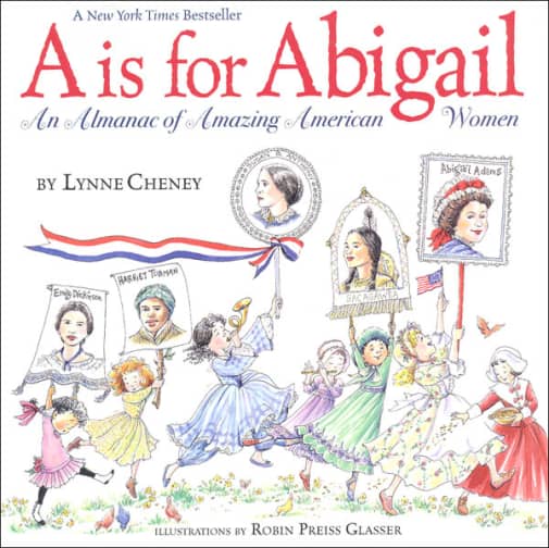 A is for Abigail: An Almanac of Amazing American Women
