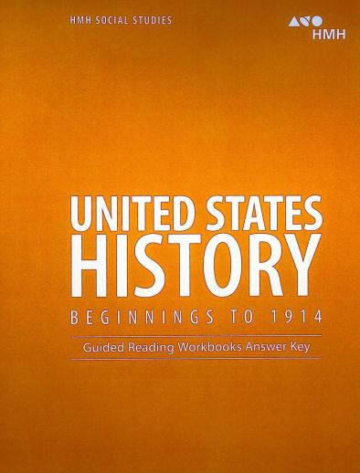 United States History: Beginnings to 1914 Guided Reading Workbook Answer Key