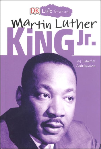DK Life Stories: Martin Luther Jr.