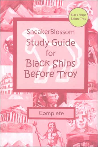 Black Ships Before Troy Study Guide (Complete Edition)