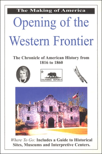 Opening of the Western Frontier (Making of America)
