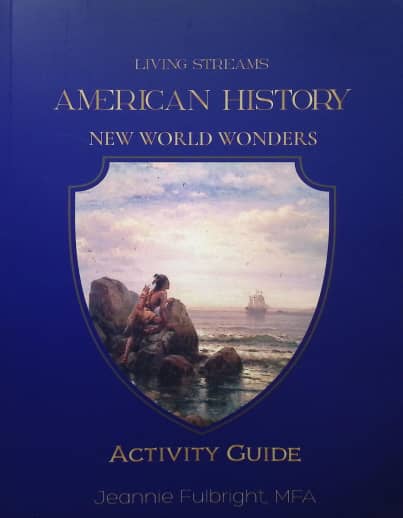 Living Streams American History: New World Wonders Activity Guide