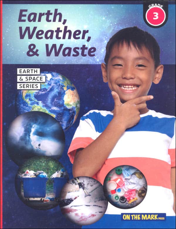 Earth, Weather & Waste - Grade 3 (Earth and Space Science)