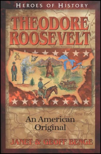 Theodore Roosevelt (Heroes of History)
