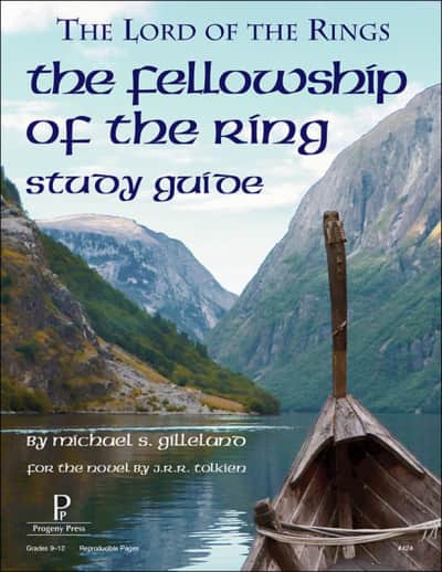 The Fellowship of the Ring Study Guide | Progeny Press