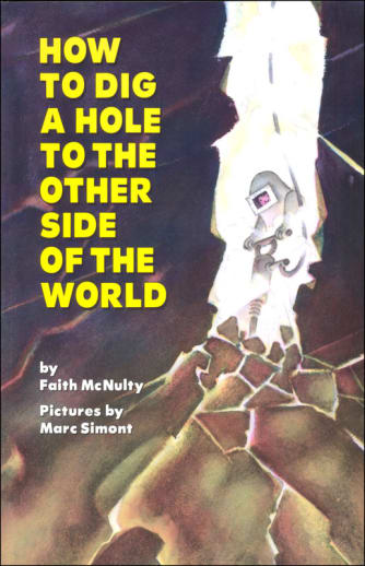 How to Dig a Hole to the Other Side