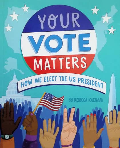 Your Vote Matters: How We Elect the US President