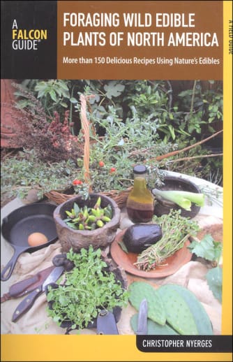 Foraging Wild Edible Plants of North America