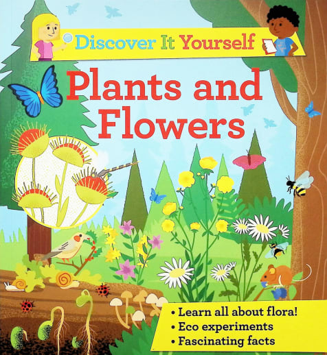 Discover It Yourself: Plants and Flowers