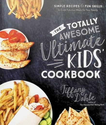 Totally Awesome Ultimate Kids' Cookbook