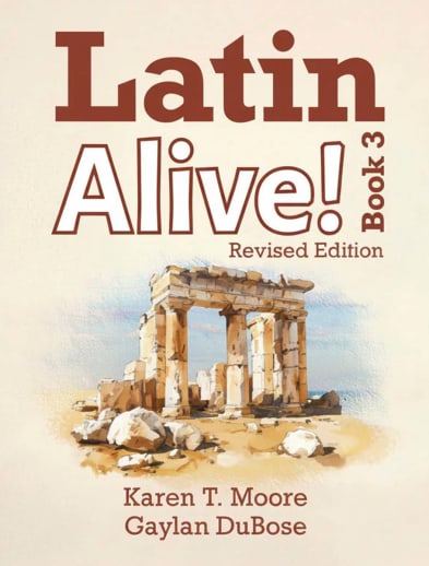 Latin Alive! Book 3 Student Edition (Revised)