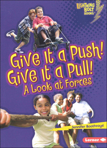 Give It a Push! Give It a Pull!