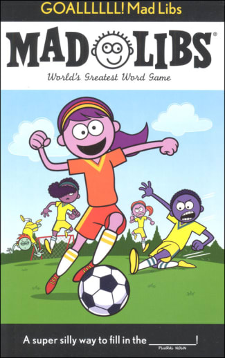 GOALLLLLL! Mad Libs