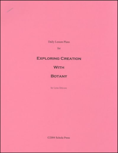 Daily Lesson Plans for Exploring Creation with Botany