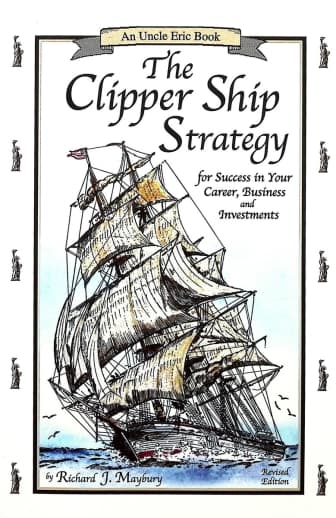 The Clipper Ship Strategy