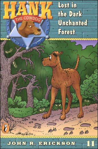 Hank #11 - Lost in the Dark Unchanted Forest