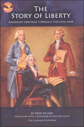 Story of Liberty: America's Heritage Through the Civil War