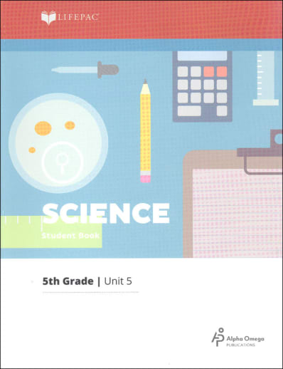 Science 5 Lifepac - Unit 5 Worktext