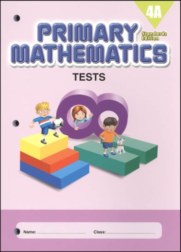 Primary Mathematics Tests 4A Standards Edition