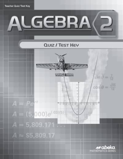 Abeka Algebra 2 Quiz and Test Key with Solutions