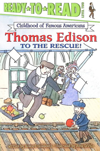 Thomas Edison to the Rescue (Ready to Read Level 2)