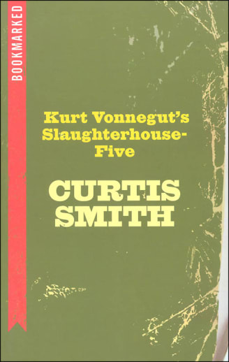 Kurt Vonnegut's Slaughterhouse-Five (Bookmarked Series)