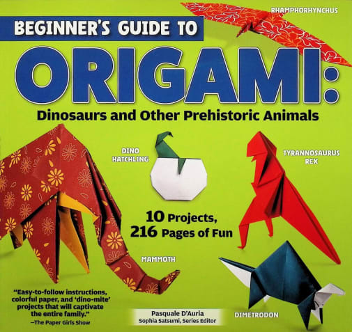 Beginner's Guide to Origami: Dinosaurs and Other Prehistoric Animals